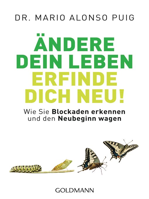 Title details for Ändere dein Leben--erfinde dich neu! - by Mario Alonso Puig - Available